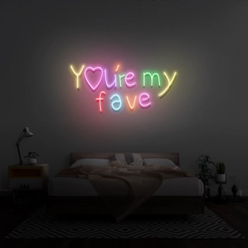 &#39;You&#39;re My Fave&#39; Neon Sign