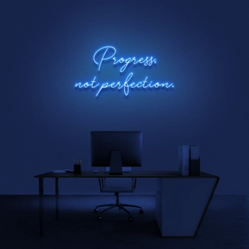 &#39;Progress Not Perfection&#39; Neon Sign