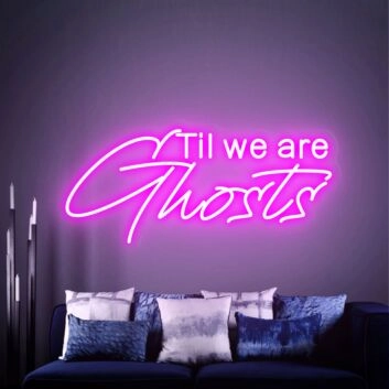 Add a Spooky Elegance to Your Wedding, Anniversary, or Gothic-Themed Decor with the Til We Are Ghost Neon Sign.