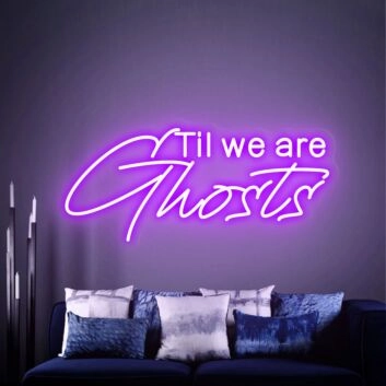 Add a Spooky Elegance to Your Wedding, Anniversary, or Gothic-Themed Decor with the Til We Are Ghost Neon Sign.