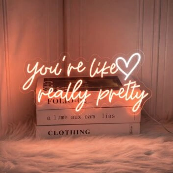 Brighten Your Wedding, Home, and Special Events with the Handcrafted Charm of the "You're Like Really Pretty" Neon Sign