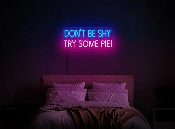 Brighten Your Kitchen, Diner, or Bakery: Make a Statement with Dont Be Shy Try Some Pie Neon Sign Pie Neon Sign Wall Decor.