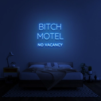 Bitch Motel Neon Sign