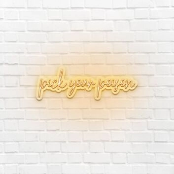 Choose Your Poison LED Neon Sign