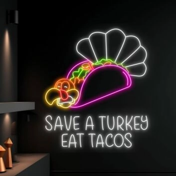 Save A Turkey Eat Tacos Led Light Tacos Restaurant Decor
