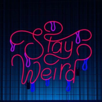Stay Weird Led Neon Sign Custom Stay Weird Text Quote Neon Led Sign
