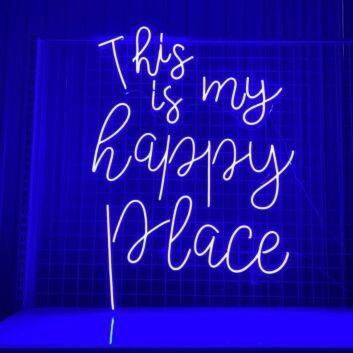 This Is My Happy Place Led Neon Sign Custom Text Quote Neon Led Sign
