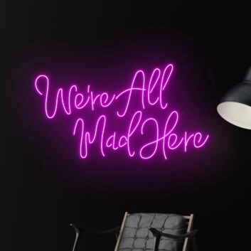 Were All Mad Here Led Neon Sign Custom Text Neon Led Sign Neon Light Christmas Decor