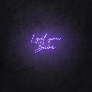 I Got You Babe LED Neon Sign