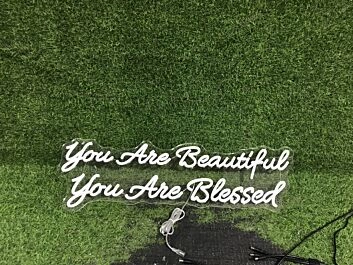 You Are Beautiful You Are Blessed LED Neon Sign