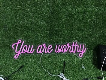 You Are Worthy LED Neon Sign