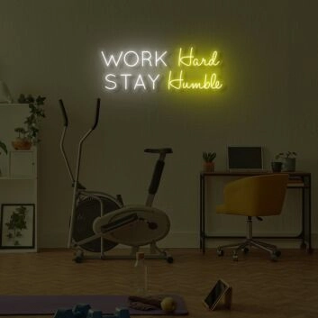 Work Hard Stay Humble LED Neon Sign