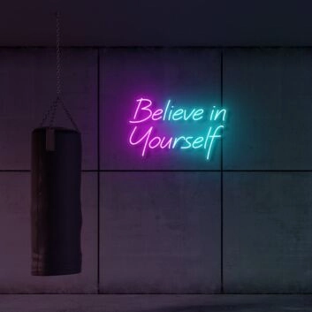 Believe In Yourself LED Neon Sign