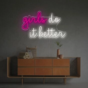 Girls Do It Better LED Neon Sign