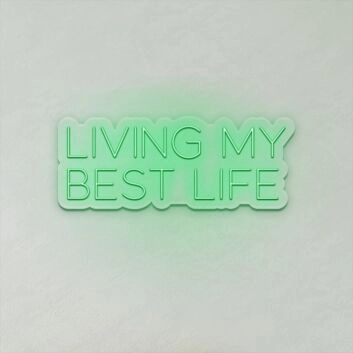 Living My Best Life LED Sign