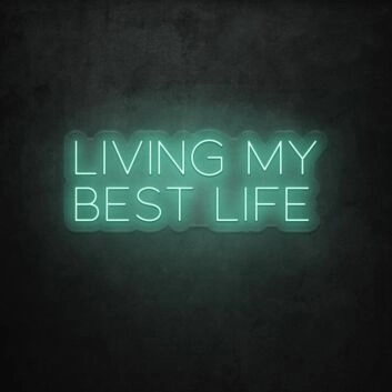 Living My Best Life LED Sign