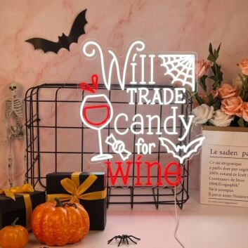 Will Trade Candy For Wine LED Neon Sign