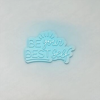 Be Your Best Self LED Sign