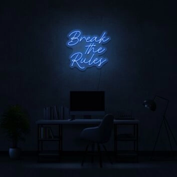 Break The Rules Neon Sign