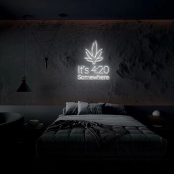 Its 420 Somewhere Neon Sign
