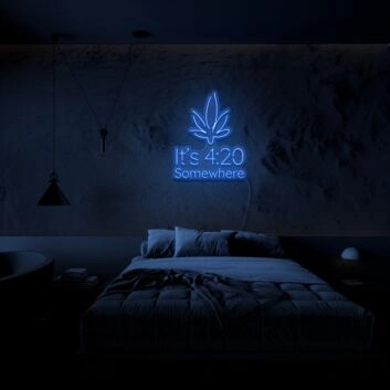 Its 420 Somewhere Neon Sign