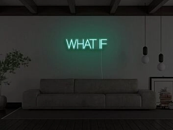What If Neon Sign