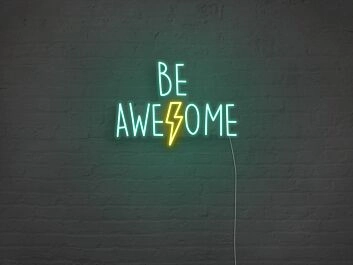 Be Awesome Neon Sign