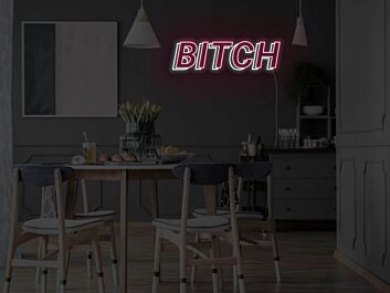 Btch Neon Sign