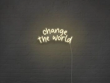 Change The World Neon Sign