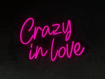 Crazy In Love Neon Sign