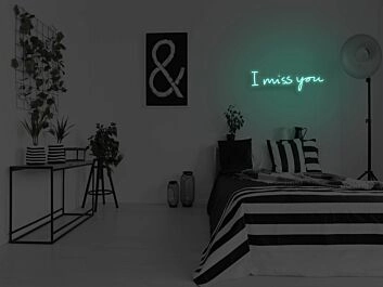 I Miss You Neon Sign