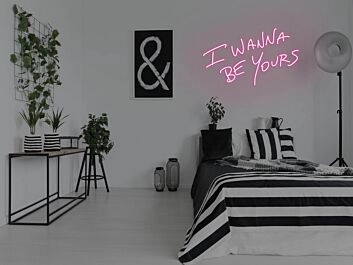 I Wanna Be Yours Neon Sign