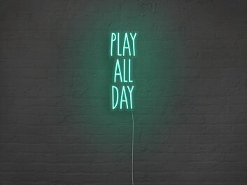 Play All Day Neon Sign