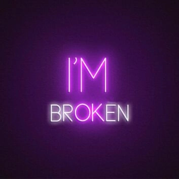 Im Broken Neon Sign