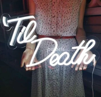 Til Death Neon Sign