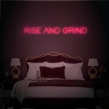 Rise And Grind Neon Sign