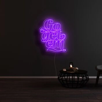 Go Get Them Neon Sign