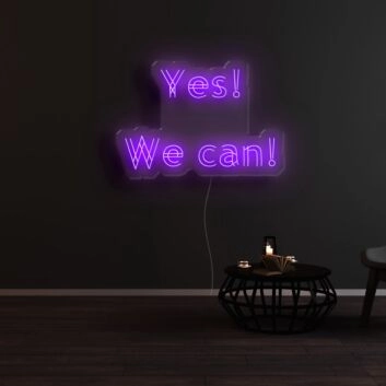 Yes We Can Neon Sign