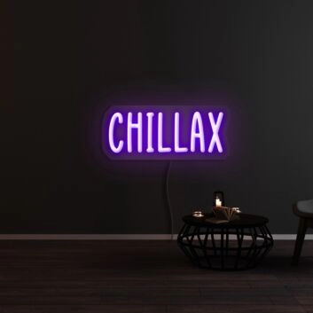 Chillax Neon Sign