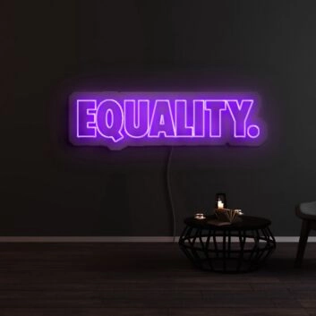 Equality Neon Sign