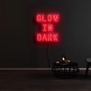 Glow In Dark Neon Sign