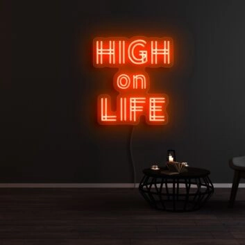 High On Life Neon Sign
