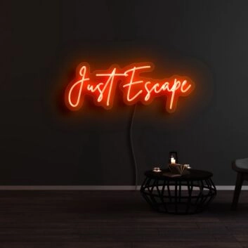 Just Escape Neon Sign