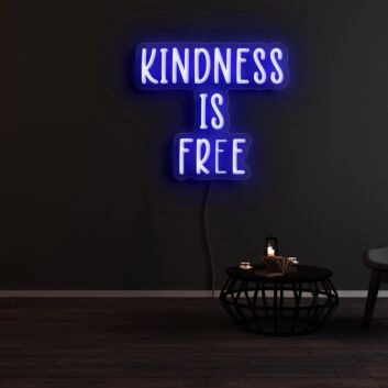 Kindness Is Free Neon Sign