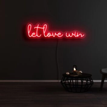 Let Love Win Neon Sign