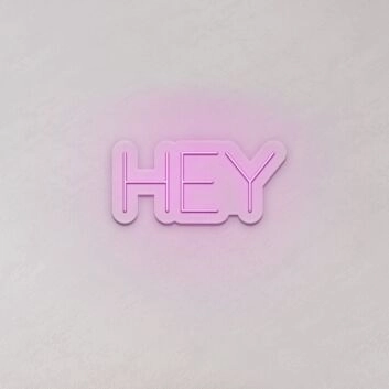 Hey LED Neon Sign
