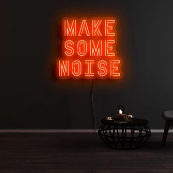 Make Some Noise Neon Sign