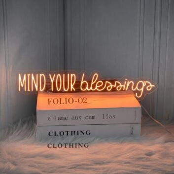 Mind Your Blessings Neon Sign