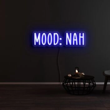 Mood Nah Neon Sign