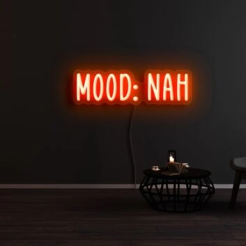Mood Nah Neon Sign